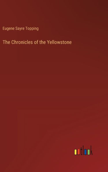 The Chronicles of the Yellowstone