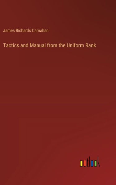 Tactics and Manual from the Uniform Rank