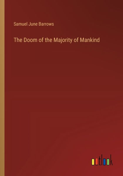 the Doom of Majority Mankind