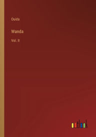 Title: Wanda: Vol. II, Author: Ouida