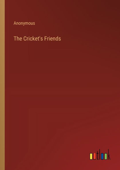 The Cricket's Friends