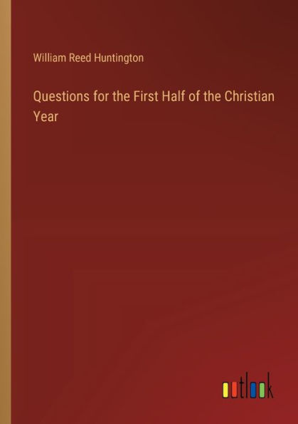 Questions for the First Half of Christian Year