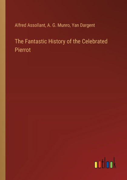 the Fantastic History of Celebrated Pierrot