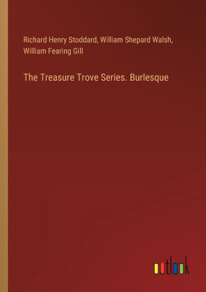 The Treasure Trove Series. Burlesque