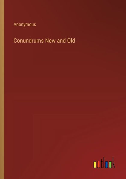 Conundrums New and Old