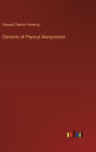 Elements of Physical Manipulation