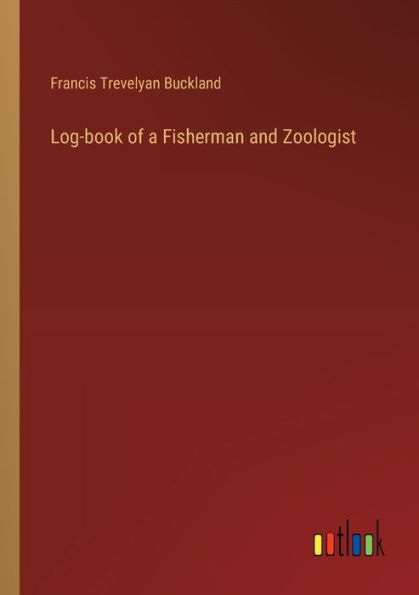 Log-book of a Fisherman and Zoologist