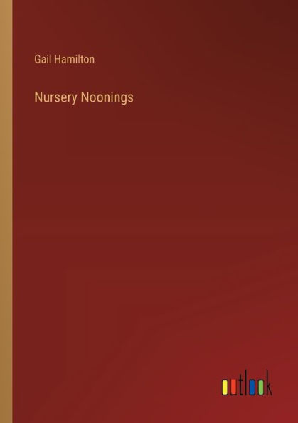 Nursery Noonings