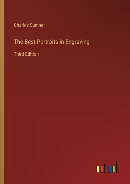 The Best Portraits in Engraving: Third Edition