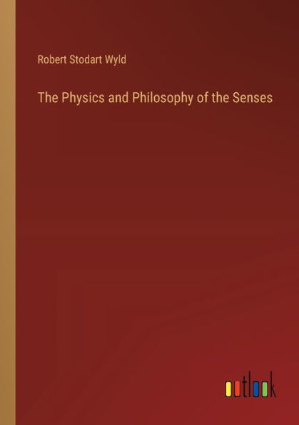 the Physics and Philosophy of Senses