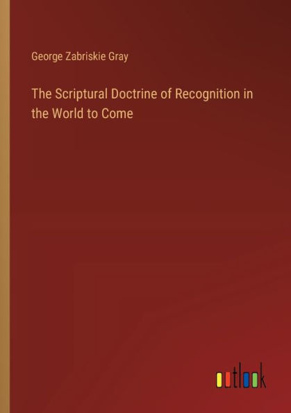 the Scriptural Doctrine of Recognition World to Come