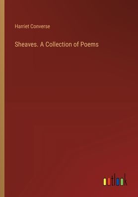 Sheaves. A Collection of Poems