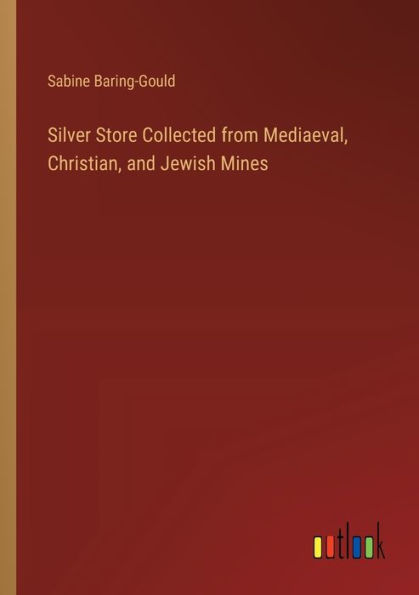 Silver Store Collected from Mediaeval, Christian, and Jewish Mines