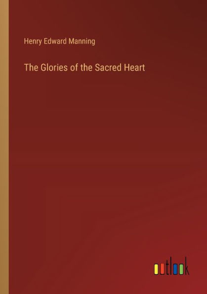 the Glories of Sacred Heart