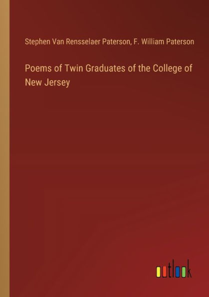 Poems of Twin Graduates the College New Jersey