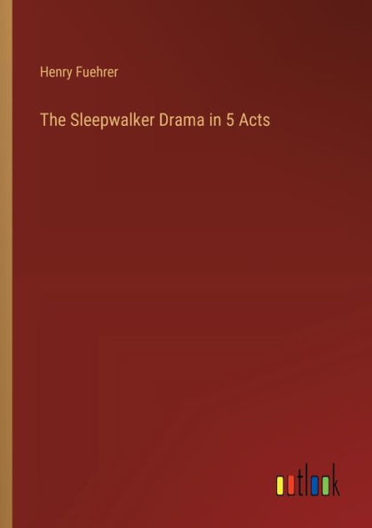 The Sleepwalker Drama 5 Acts