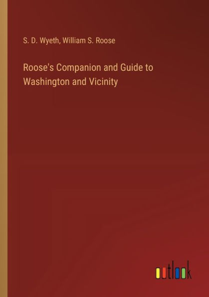 Roose's Companion and Guide to Washington Vicinity