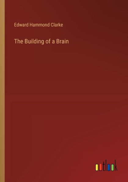 The Building of a Brain