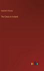 The Crisis in Ireland