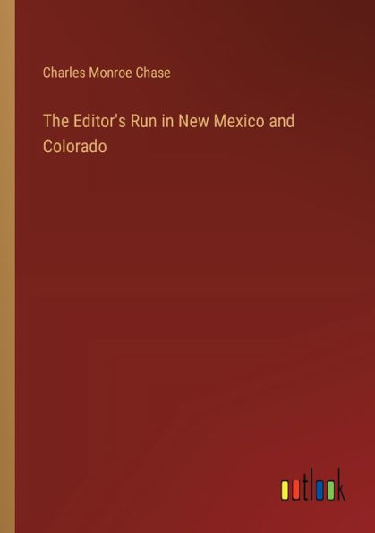 The Editor's Run New Mexico and Colorado