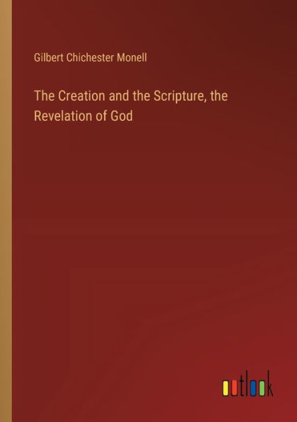 the Creation and Scripture, Revelation of God