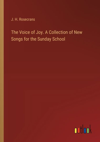 the Voice of Joy. A Collection New Songs for Sunday School