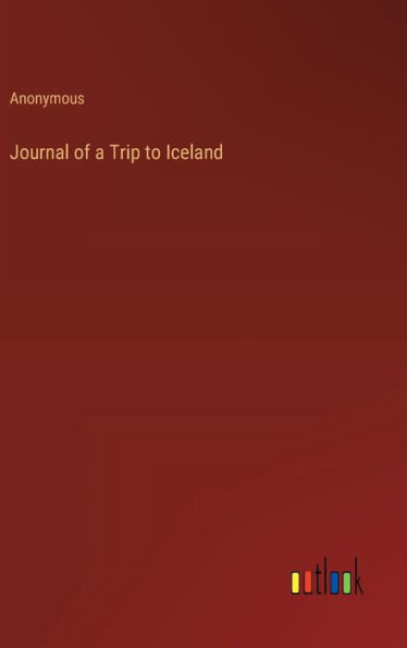 Journal of a Trip to Iceland