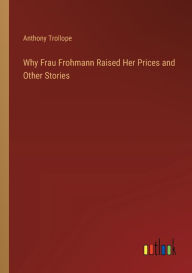 Why Frau Frohmann Raised Her Prices and Other Stories