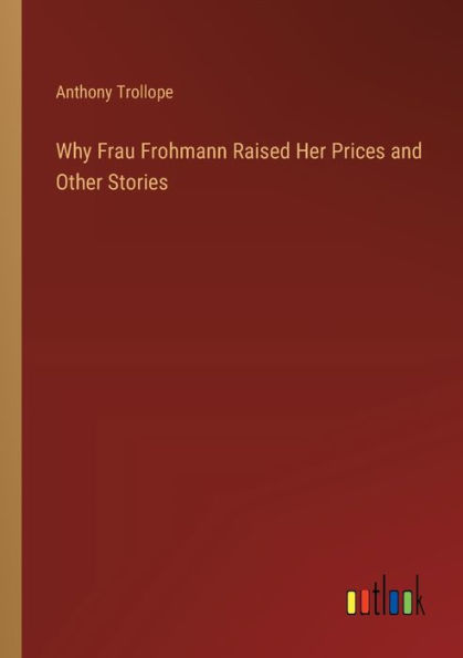 Why Frau Frohmann Raised Her Prices and Other Stories