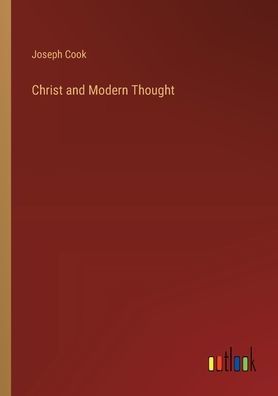 Christ and Modern Thought