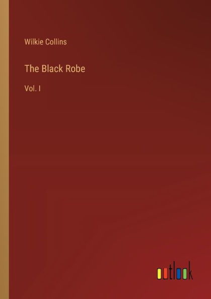 The Black Robe: Vol. I