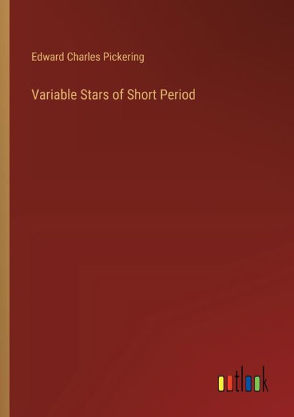 Variable Stars of Short Period