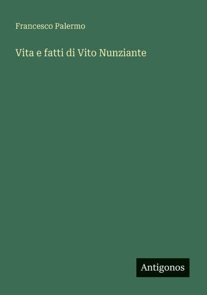 Vita e fatti di Vito Nunziante