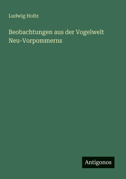 Beobachtungen aus der Vogelwelt Neu-Vorpommerns