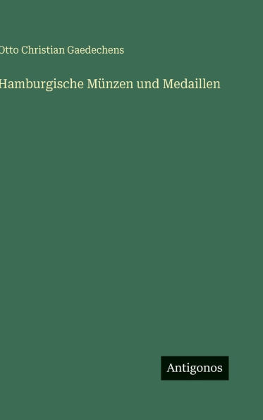 Hamburgische MÃ¯Â¿Â½nzen und Medaillen