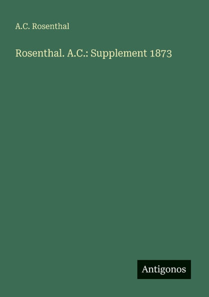 Rosenthal. A.C.: Supplement 1873