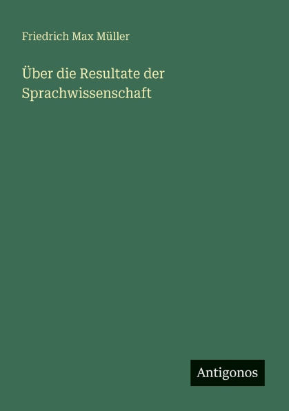 ï¿½ber die Resultate der Sprachwissenschaft