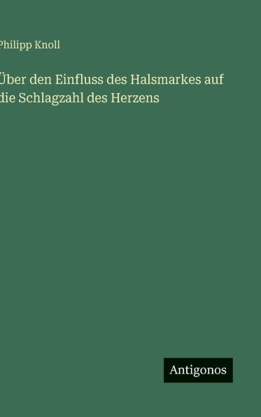 �ber den Einfluss des Halsmarkes auf die Schlagzahl des Herzens