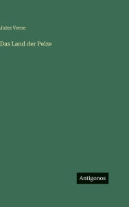 Title: Das Land der Pelze, Author: Jules Verne