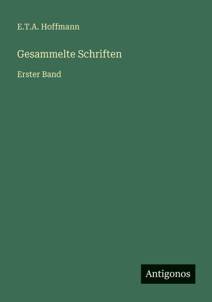 Gesammelte Schriften: Erster Band