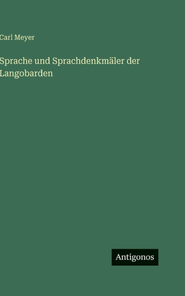 Sprache und Sprachdenkmï¿½ler der Langobarden
