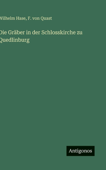 Die GrÃ¯Â¿Â½ber in der Schlosskirche zu Quedlinburg