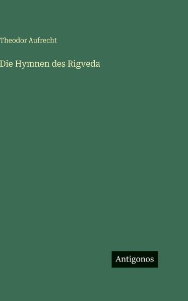 Die Hymnen des Rigveda