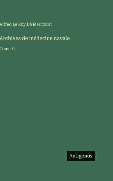 Archives de mÃ¯Â¿Â½decine navale: Tome 11