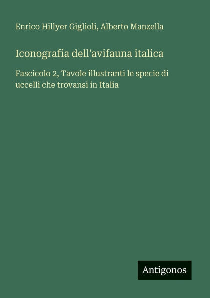Iconografia dell'avifauna italica: Fascicolo 2, Tavole illustranti le specie di uccelli che trovansi in Italia