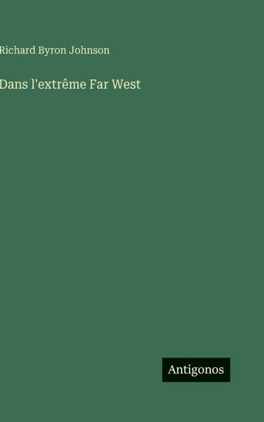 Dans l'extr�me Far West