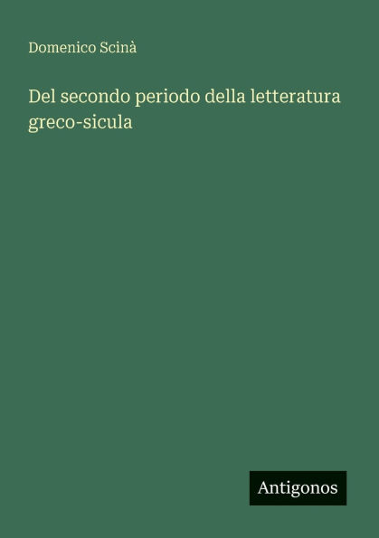 Del secondo periodo della letteratura greco-sicula