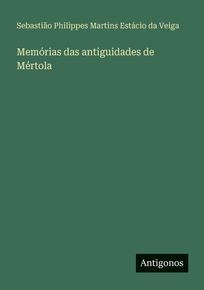 Memï¿½rias das antiguidades de Mï¿½rtola
