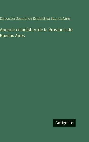 Anuario estad�stico de la Provincia de Buenos Aires