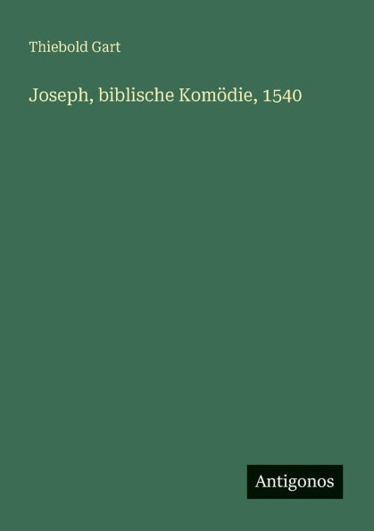 Joseph, biblische Komï¿½die, 1540